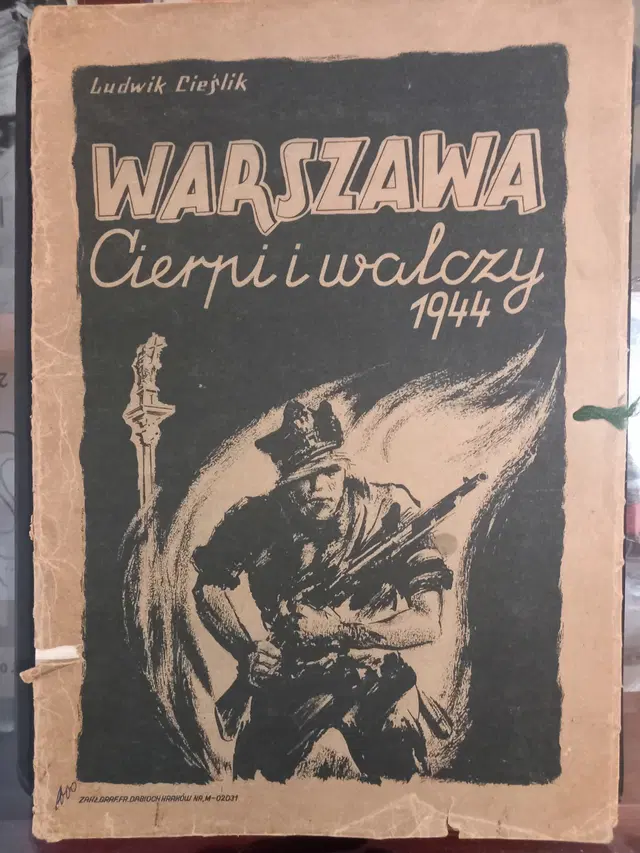 Warsaw. Suffers and Fights 1944