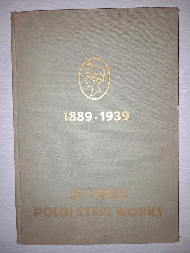 Poldi Steel Works – 50 Years 1889–1939