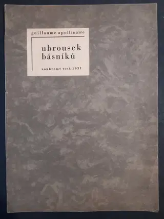 APOLLINAIRE — UBROUSEK BÁSNÍKŮ — SIGNED BY JÁN SLÁDEK — PRIVATE PRESS, 1931 – photo 1