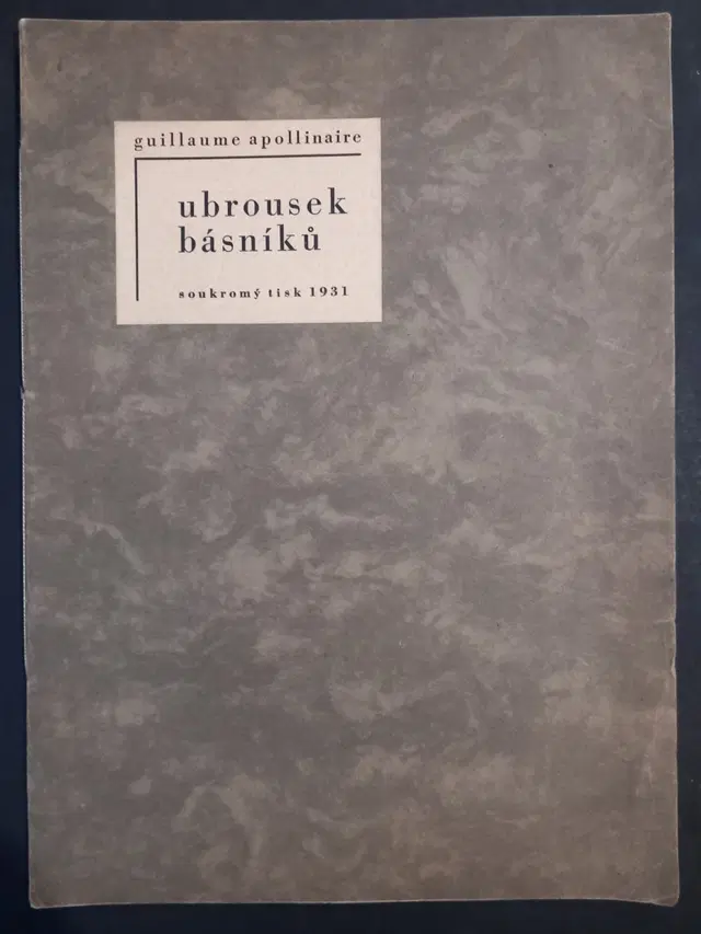 APOLLINAIRE — UBROUSEK BÁSNÍKŮ — SIGNED BY JÁN SLÁDEK — PRIVATE PRESS, 1931