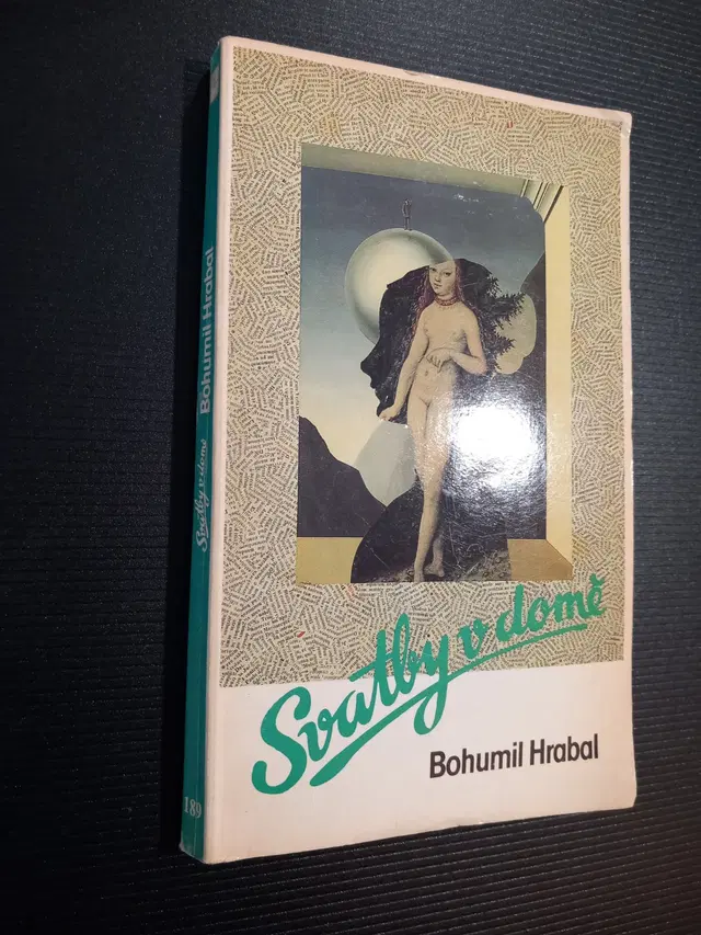 Bohumil Hrabal – Svatby v domě Toronto 68