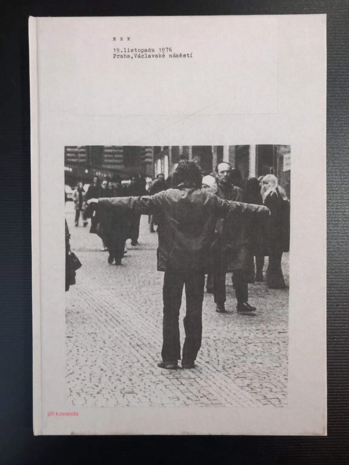 Jiří Kovanda (signed) Actions and Installations 2005-1976