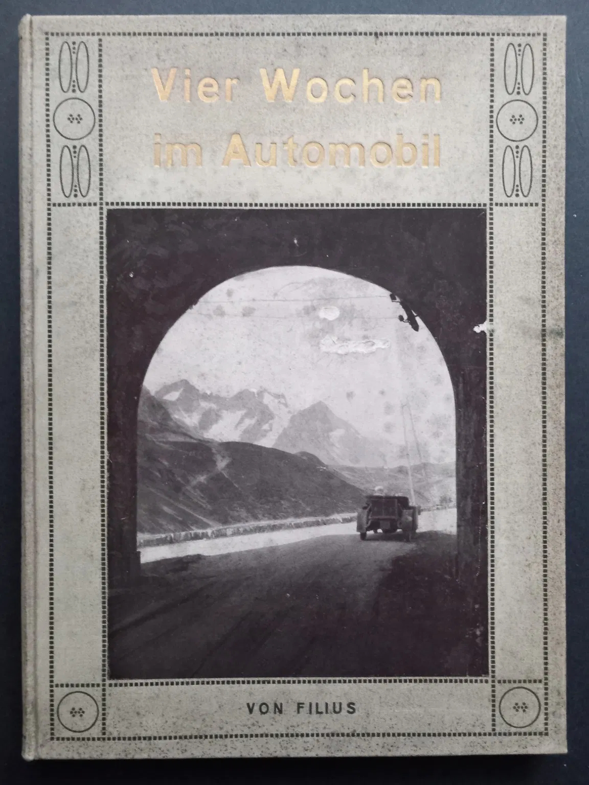 Adolf Schmal-Filius – Four Weeks by Automobile: 6,000 km in a Laurin & Klement, 1912