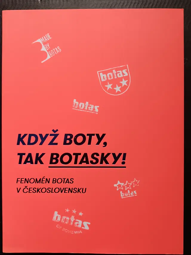 Když boty, tak Botasky! Fenomén Botas v československu