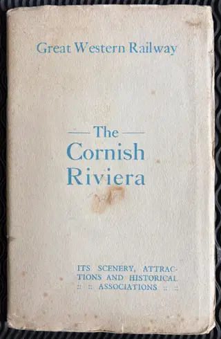 1924 The Cornish Riviera, Its Scenery, Attractions and Historical Associations – photo 1