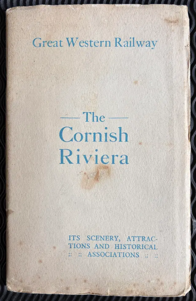 1924 The Cornish Riviera, Its Scenery, Attractions and Historical Associations