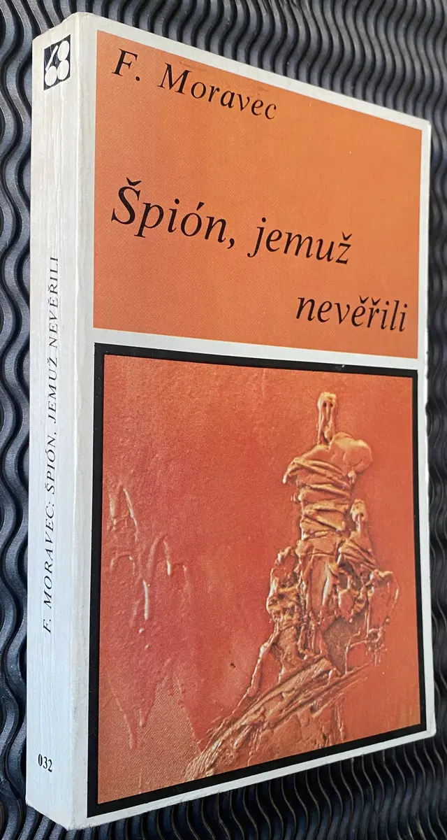 68 Toronto. F. Moravec. Špión, jemuž nevěřili