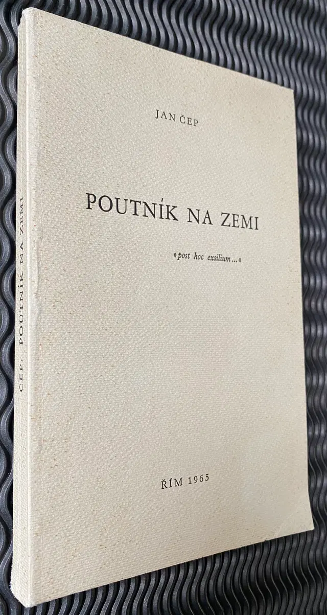 1965 Jan Čep. Poutník na zemi