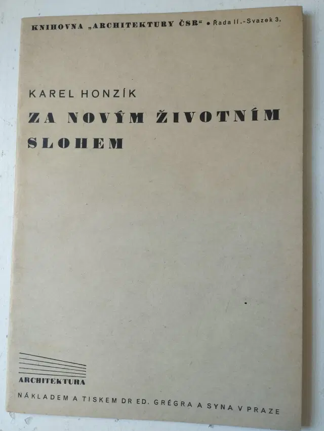 Karel Honzík: Za novým životním slohem