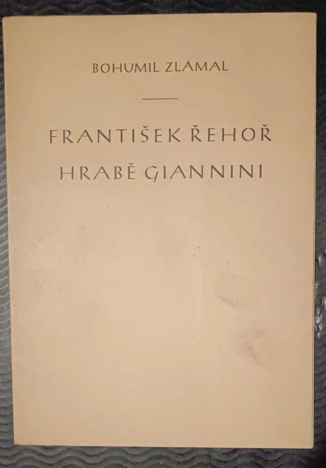 Bohumil Zlámal: František Řehoř, hrabě Giannini (1947), věnování autora
