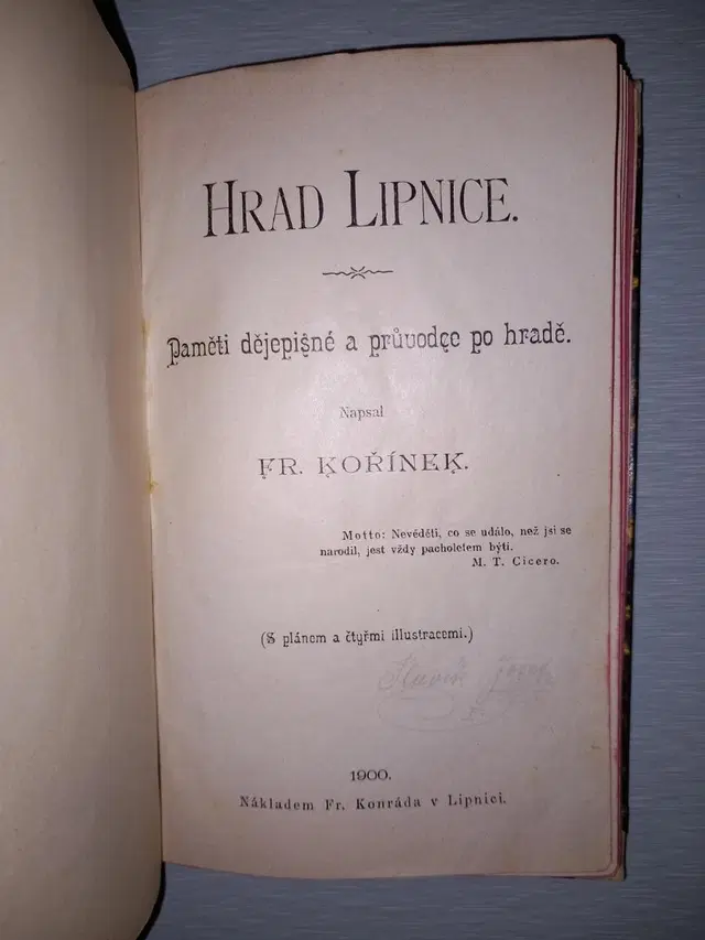 Hrad Lipnice. Paměti dějepisné a průvodce po hradě 1900