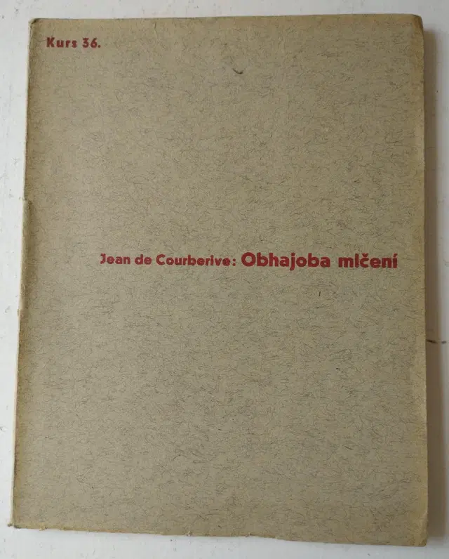 Jean de Courberive: Obhajoba mlčení