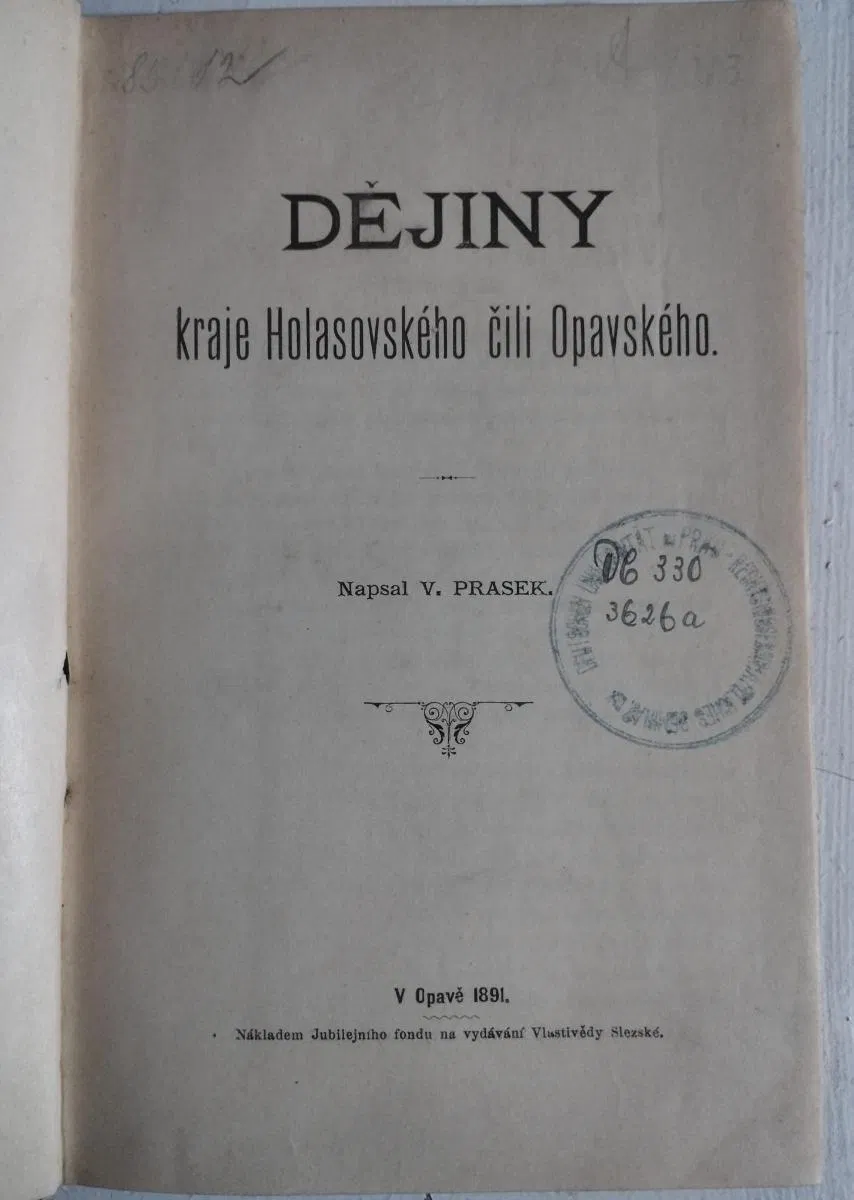 V. Prasek - Dějiny kraje Holasovského čili Opavského, díl III. 1891