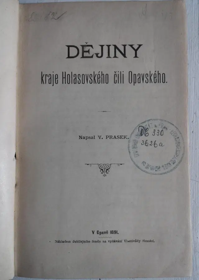 V. Prasek - Dějiny kraje Holasovského čili Opavského, díl III. 1891